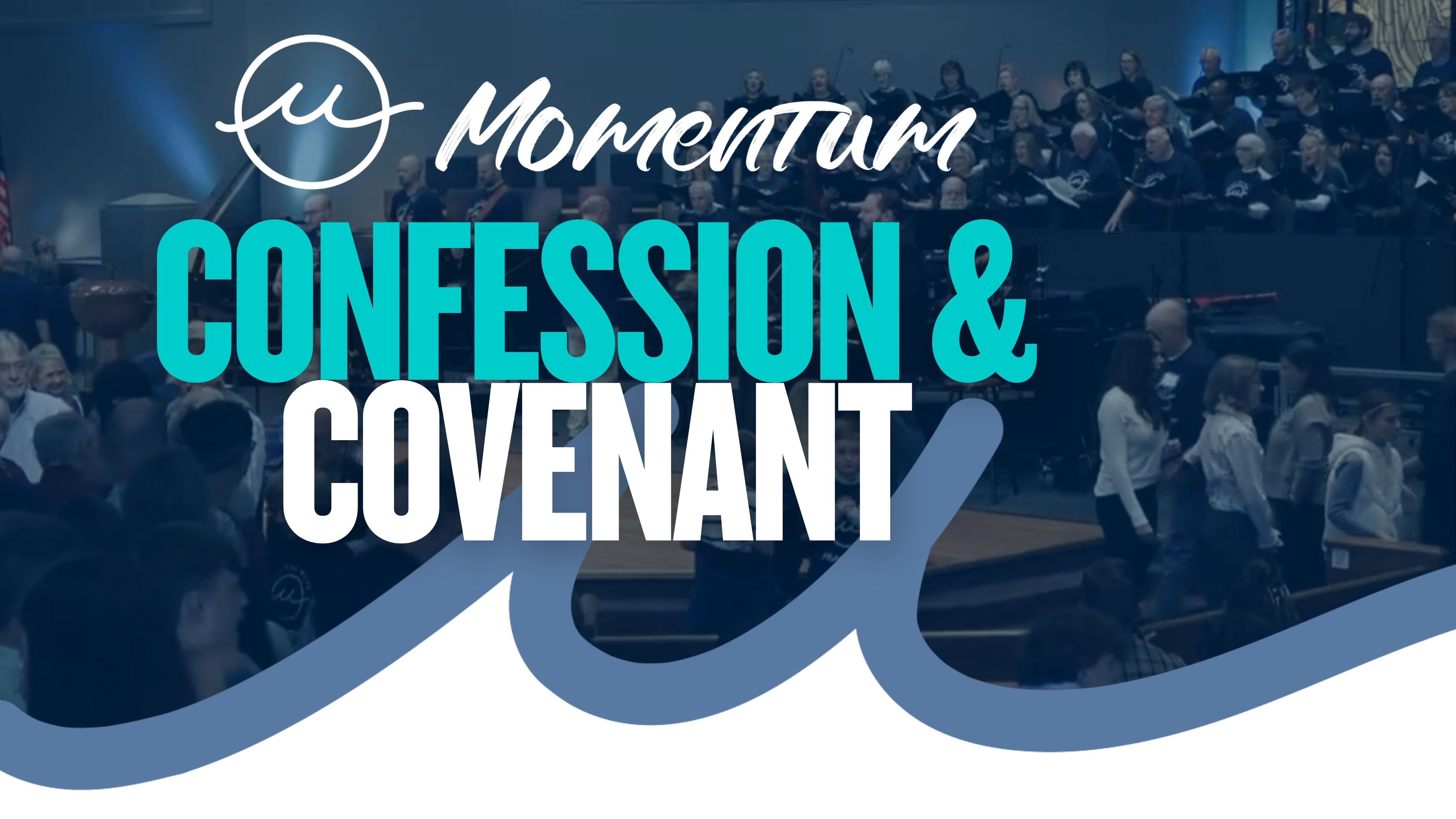 Confession and Covenant (Commitment Sunday)
